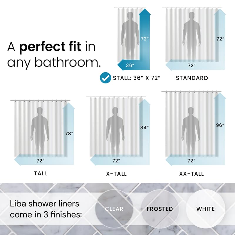 a screenshot of a bathroom with text: 'A perfect fit in 72" 72" any bathroom. 36" 72" STALL: 36" 72" STANDARD 84" 96" 78" 72" 72" TALL X-TALL XX-TALL Liba shower liners come in 3 finishes: CLEAR FROSTED WHITE'